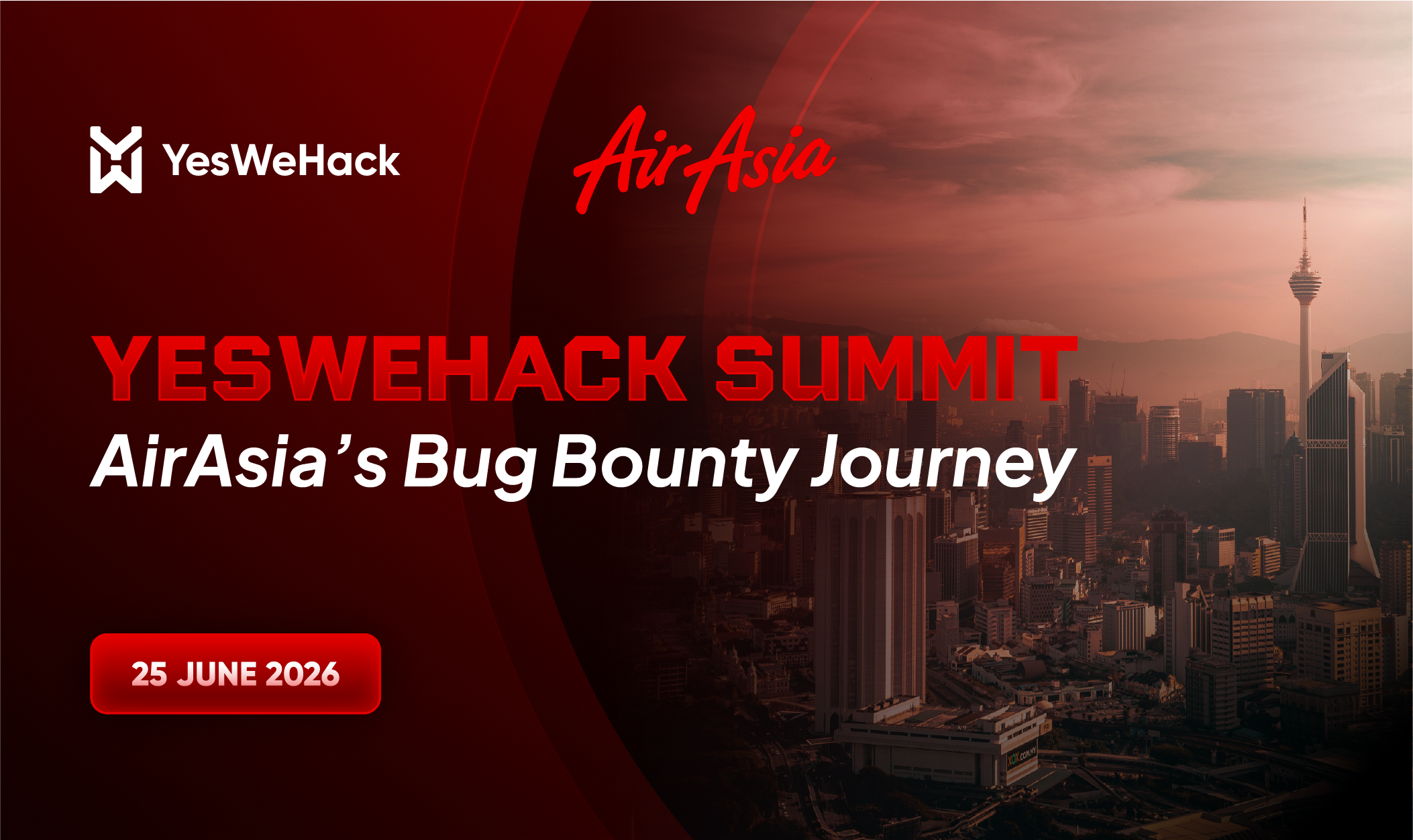 Promotional banner for the YesWeHack Summit on AirAsia’s Bug Bounty Journey, scheduled on 25 June 2026, featuring a red design and Kuala Lumpur city skyline.